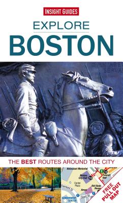 Explore Boston: The Best Routes Around the City [With Pull-Out Map] Cover Image