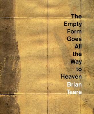 The Empty Form Goes All the Way to Heaven By Brian Teare Cover Image