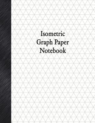 Isometric Graph Paper Notebook: 1/2
