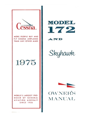 Cessna 1975 Model 172 and Skyhawk Owner's Manual By Cessna Aircraft Company Cover Image