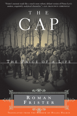 The Cap: The Price of a Life By Roman Frister, Hillel Halkin (Translator) Cover Image