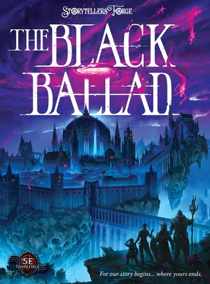 The Black Ballad: A Metal-Infused RPG Campaign and Setting perfect after a TPK (Chronicles of the Crossing)