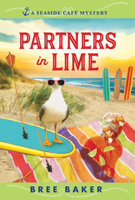 Partners in Lime (Seaside Café Mysteries) By Bree Baker Cover Image