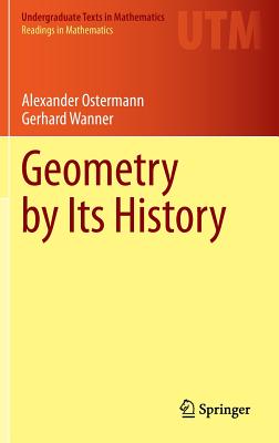 Geometry by Its History By Alexander Ostermann, Gerhard Wanner Cover Image