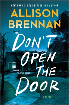 Don't Open the Door By Allison Brennan Cover Image