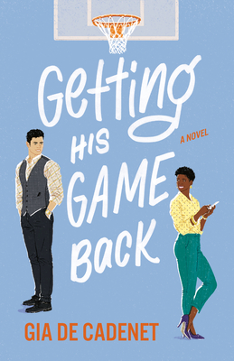Getting His Game Back: A Novel By Gia De Cadenet Cover Image