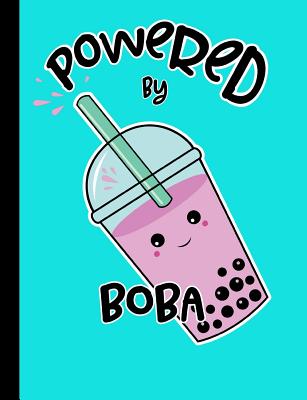 Powered by Boba: Teal Kawaii Bubble Tea Notebook By Perkyfox Notebooks Cover Image
