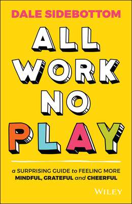 All Work No Play