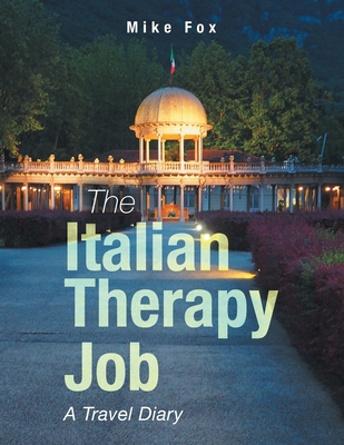 The Italian Therapy Job: A Travel Diary Cover Image