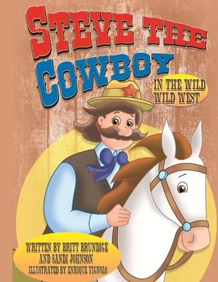 Steve The Cowboy In The Wild Wild West Cover Image