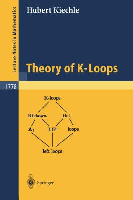 Theory of K-Loops (Lecture Notes in Mathematics #1778) Cover Image