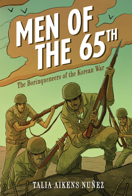 Men of the 65th: The Borinqueneers of the Korean War Cover Image