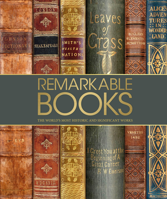 Remarkable Books: The World's Most Historic and Significant Works (DK Great) Cover Image