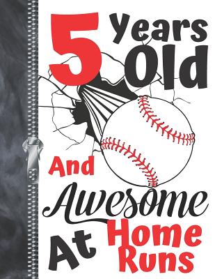 5 Years Old And Awesome At Home Runs: Baseball Doodling & Drawing Art Book Sketchbook For Boys And Girls Cover Image