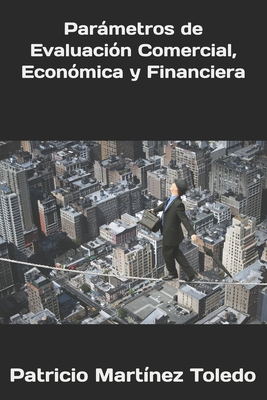 Parámetros de Evaluación Comercial, Económica y Financiera Cover Image