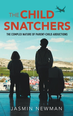 The Child Snatchers By Jasmin Newman Cover Image