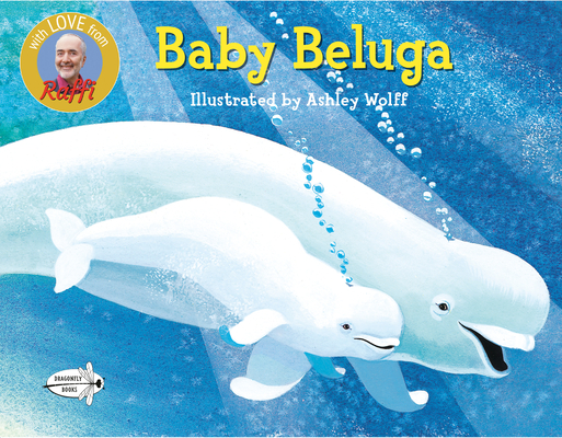 Baby Beluga (Raffi Songs to Read) Cover Image