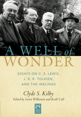 A Well of Wonder: C. S. Lewis, J. R. R. Tolkien, and The Inklings (Mount Tabor Books #1) Cover Image