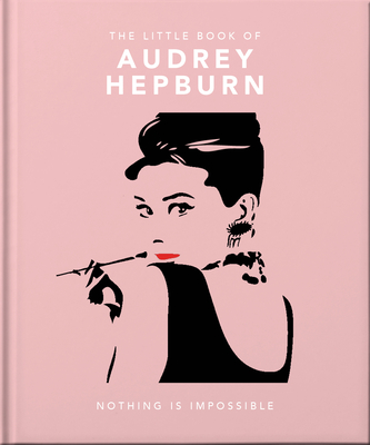 The Little Guide to Audrey Hepburn By Caroline Jones Cover Image