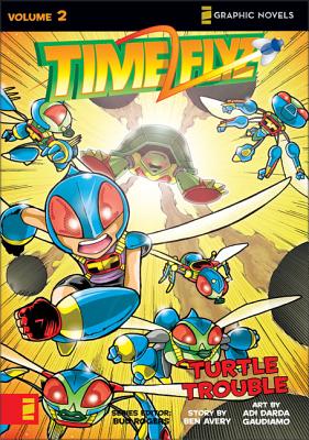 Turtle Trouble: 2 (Z Graphic Novels / Timeflyz) By Bud Rogers (Editor), Ben Avery, Adi Darda Gaudiamo (Illustrator) Cover Image