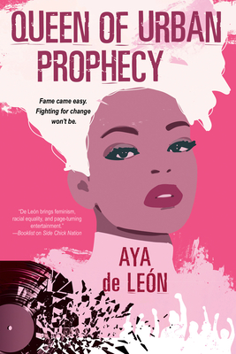 Queen of Urban Prophecy By Aya de Leon Cover Image