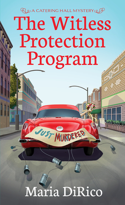 The Witless Protection Program (A Catering Hall Mystery #5) By Maria DiRico Cover Image