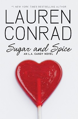 Cover for Sugar and Spice (L.A. Candy #3)