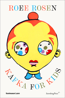Kafka for Kids By Roee Rosen, Fanni Fetzer (Foreword by) Cover Image