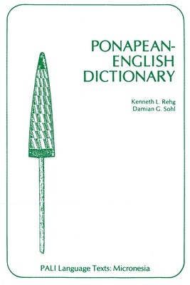 Ponapean-English Dictionary (Pali Language Texts--Micronesia)