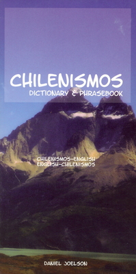 Chilenismos-English/English-Chilenismos Dictionary & Phrasebook (Hippocrene Dictionary & Phrasebooks) Cover Image