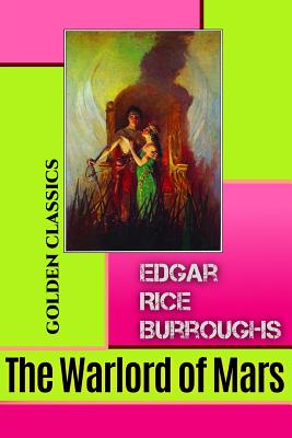 The Warlord of Mars (Golden Classics #29) By Success Oceo (Editor), Edgar Rice Burroughs Cover Image