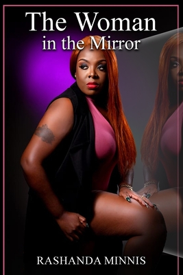 Woman in the Mirror By Rashanda Minnis Cover Image