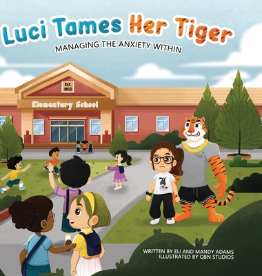 Luci Tames Her Tiger: Managing The Anxiety Within Cover Image