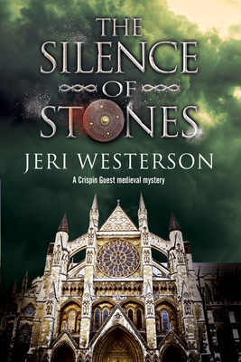 The Silence of Stones (Crispin Guest Medieval Noir Mystery #7) By Jeri Westerson Cover Image