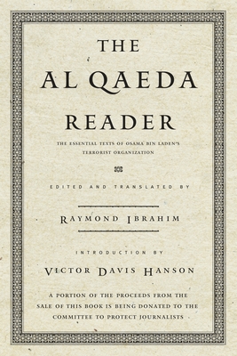 The Al Qaeda Reader: The Essential Texts of Osama Bin Laden's Terrorist Organization Cover Image