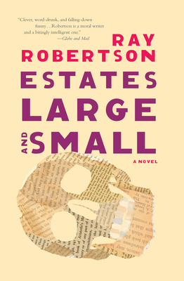 Estates Large and Small By Ray Robertson Cover Image