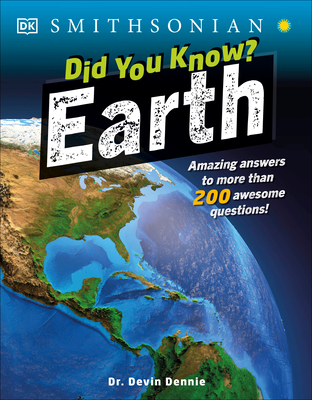 Did You Know? Earth: Amazing Answers to More than 200 Awesome Questions! (Why? Series) By DK Cover Image