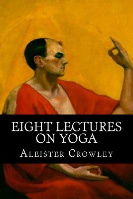 Eight Lectures on Yoga Cover Image