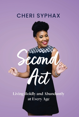 Second Act: Living Boldly and Abundantly at Every Age Cover Image