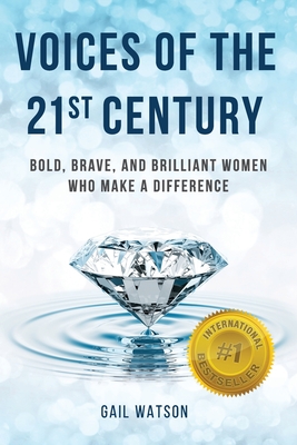 Voices of the 21st Century: Bold, Brave, and Brilliant Women Who Make a Difference Cover Image