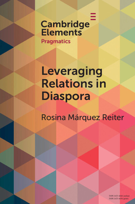 Leveraging Relations in Diaspora: Occupational Recommendations Among Latin Americans in London (Elements in Pragmatics)