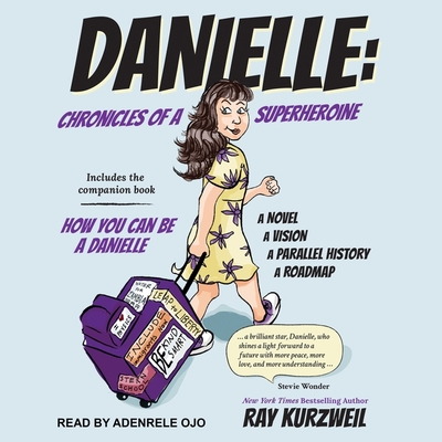 Danielle Lib/E: Chronicles of a Superheroine and How You Can Be a Danielle Cover Image
