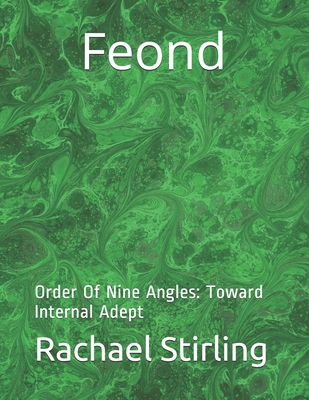 Feond: Order Of Nine Angles - Toward Internal Adept Cover Image