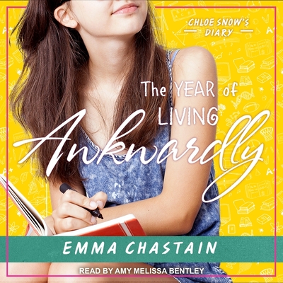 The Year of Living Awkwardly Lib/E: Sophomore Year By Emma Chastain, Amy Melissa Bentley (Read by) Cover Image