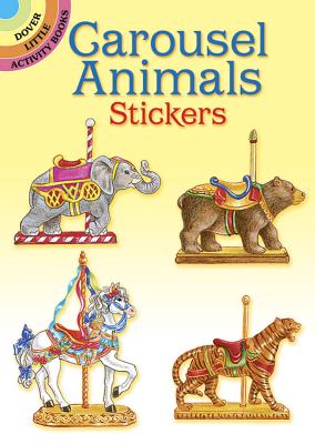 Carousel Animals Stickers (Dover Little Activity Books Stickers) By Judy Johnson Cover Image
