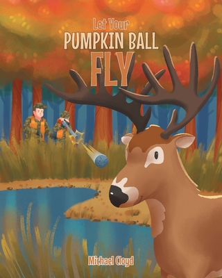 Let Your Pumpkin Ball Fly Cover Image