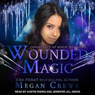 Wounded Magic (Conspiracy of Magic #2)