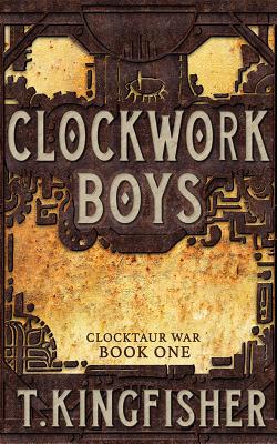Cover for Clockwork Boys (Clocktaur War #1)