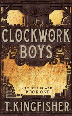 Clockwork Boys (Clocktaur War #1) Cover Image