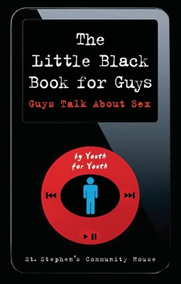 The Little Black Book for Guys: Guys Talk about Sex Cover Image